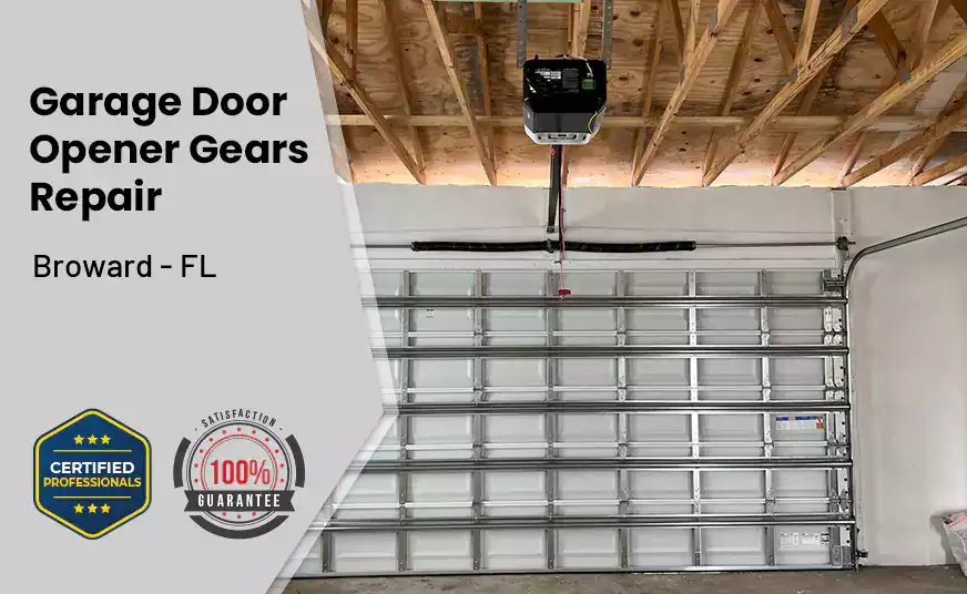 Garage Door Opener Gears Repair Broward - FL