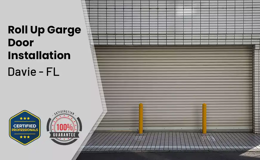 Roll Up Garage Door Installation Davie - FL