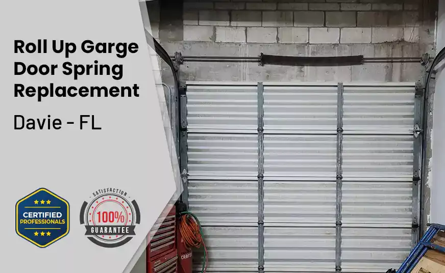 Roll Up Garage Door Spring Replacement Davie - FL