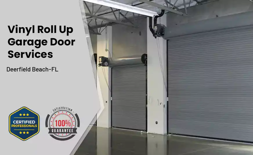 Vinyl Roll Up Garage Doors Deerfield Beach-FL 