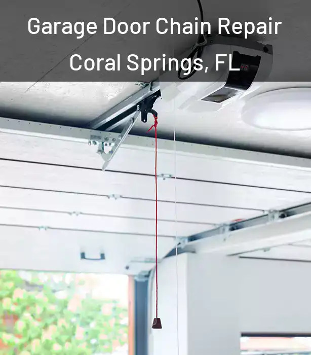Garage Door Chain Repair Coral Springs, FL