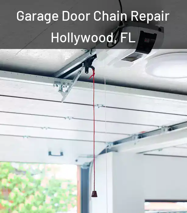 Garage Door Chain Repair Hollywood, FL
