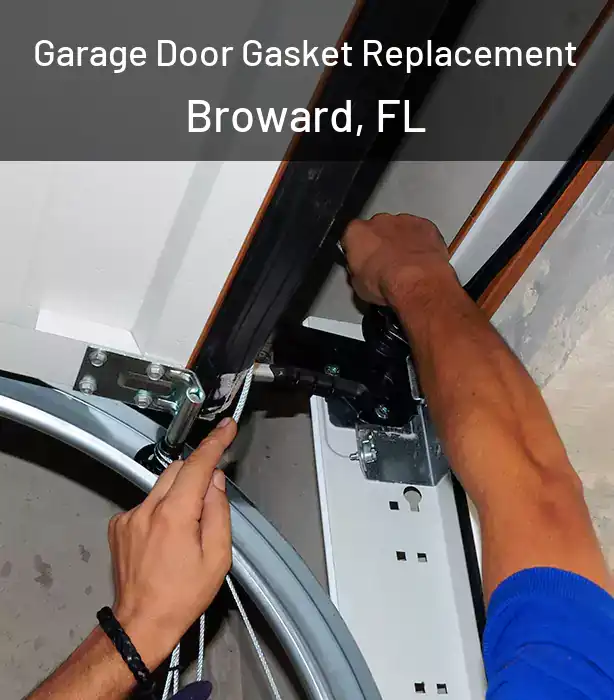 Garage Door Gasket Replacement Broward, FL