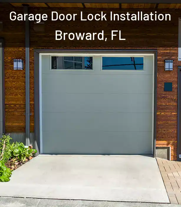 Garage Door Lock Installation Broward, FL
