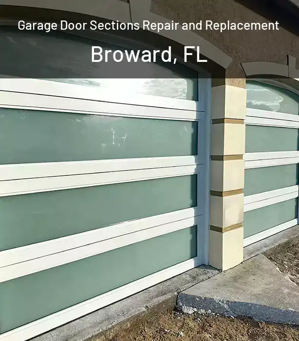Garage Door Sections Repair and Replacement Broward, FL