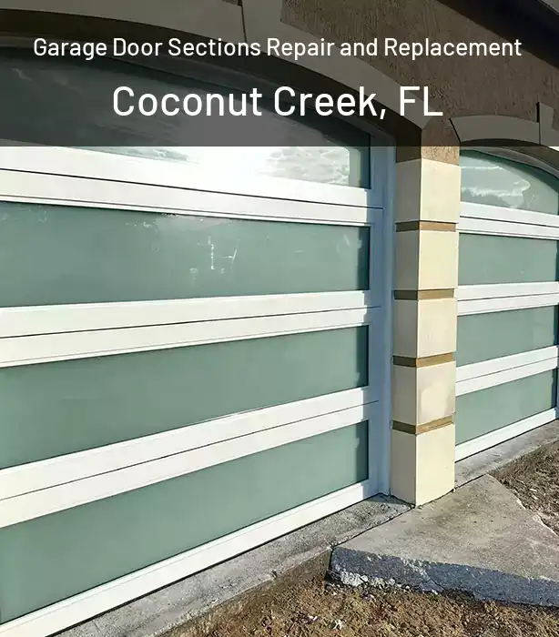 Garage Door Sections Repair and Replacement Coconut Creek, FL
