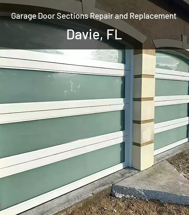 Garage Door Sections Repair and Replacement Davie, FL