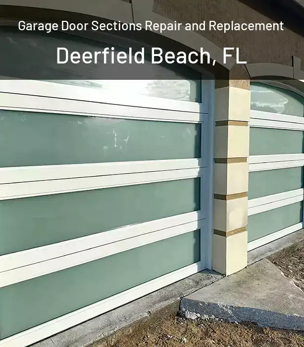  Garage Door Sections Repair and Replacement Deerfield Beach, FL