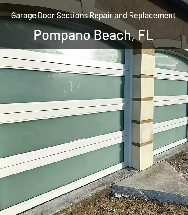 Garage Door Sections Repair and Replacement Pompano Beach, FL