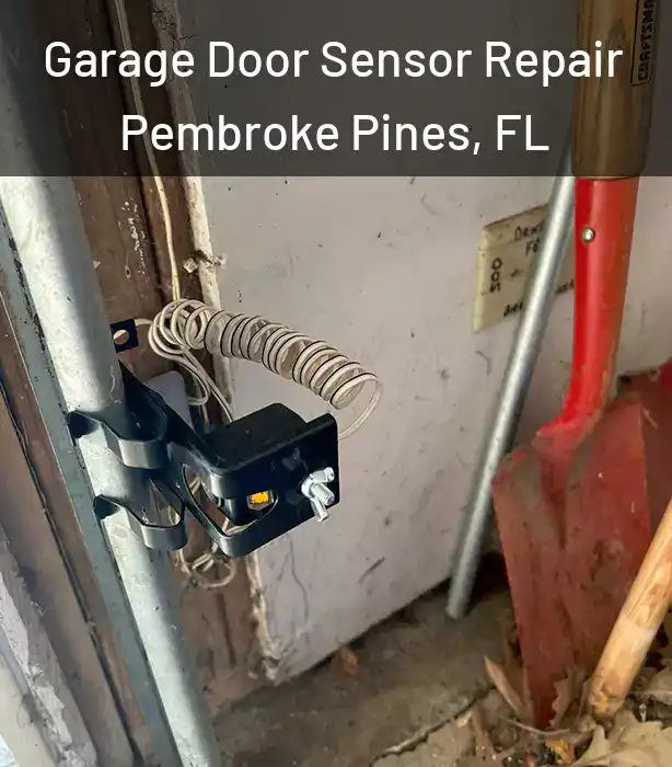 Garage Door Sensor Repair Pembroke Pines, FL