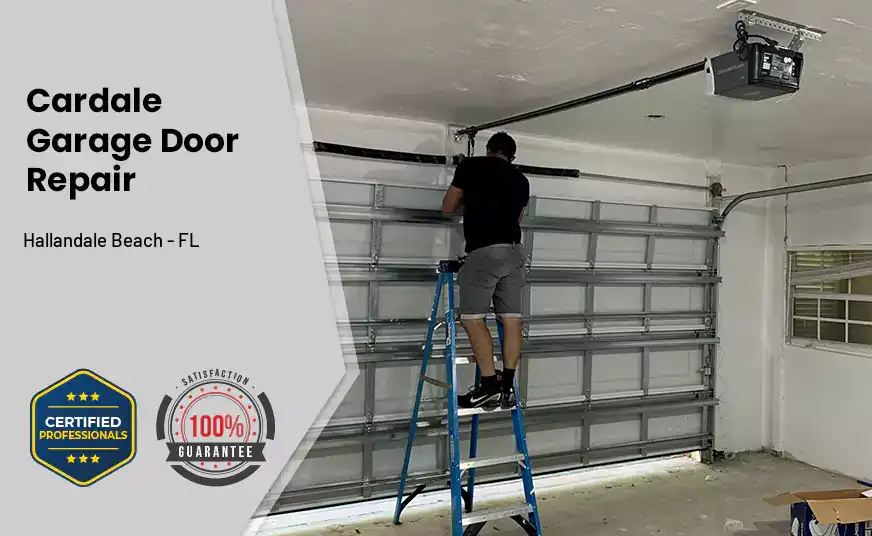 Cardale Garage Door Repair Hallandale Beach - FL 