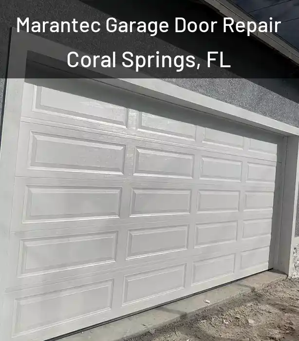 Marantec Garage Door Repair Coral Springs, FL