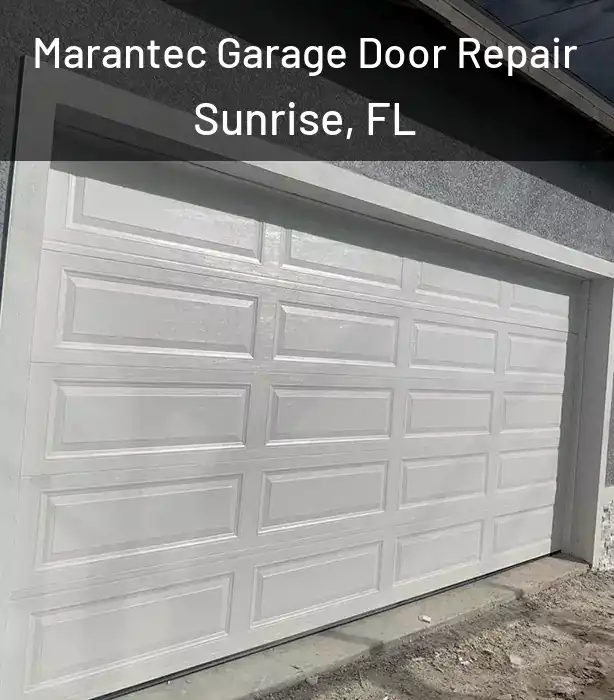 Marantec Garage Door Repair Sunrise, FL