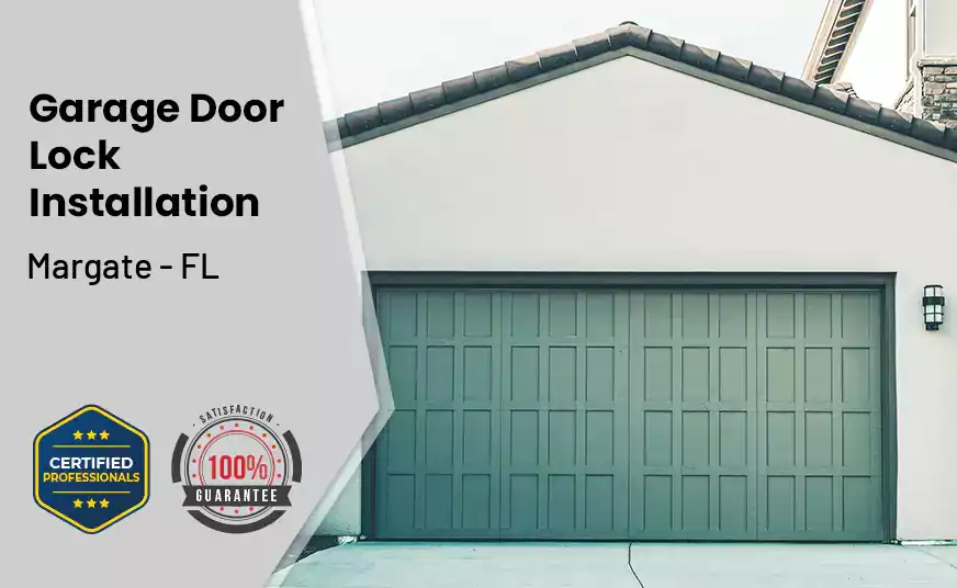 Garage Door Lock Installation Margate - FL
