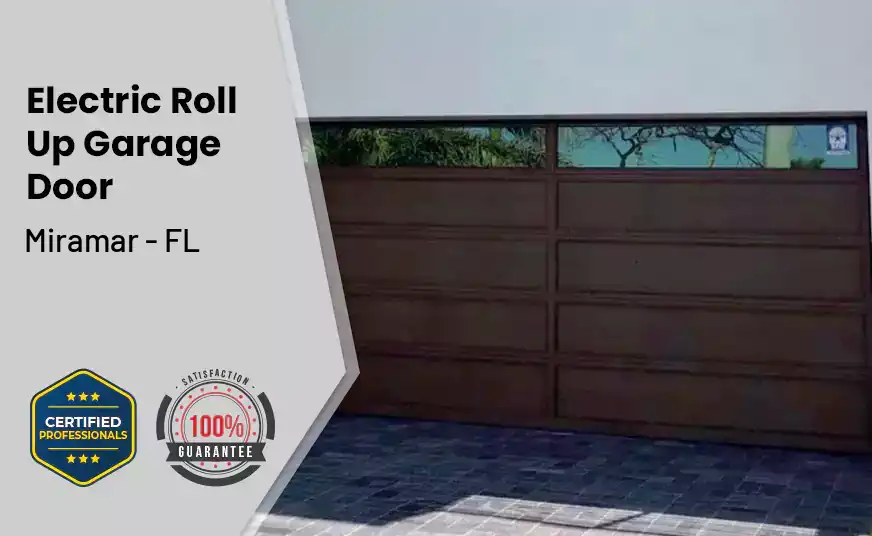 Electric Roll Up Garage Door Miramar - FL