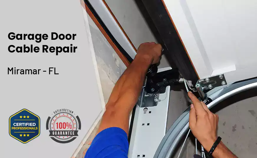 Garage Door Cable Repair Miramar - FL