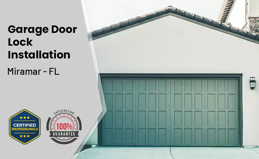 Garage Door Lock Installation Miramar - FL