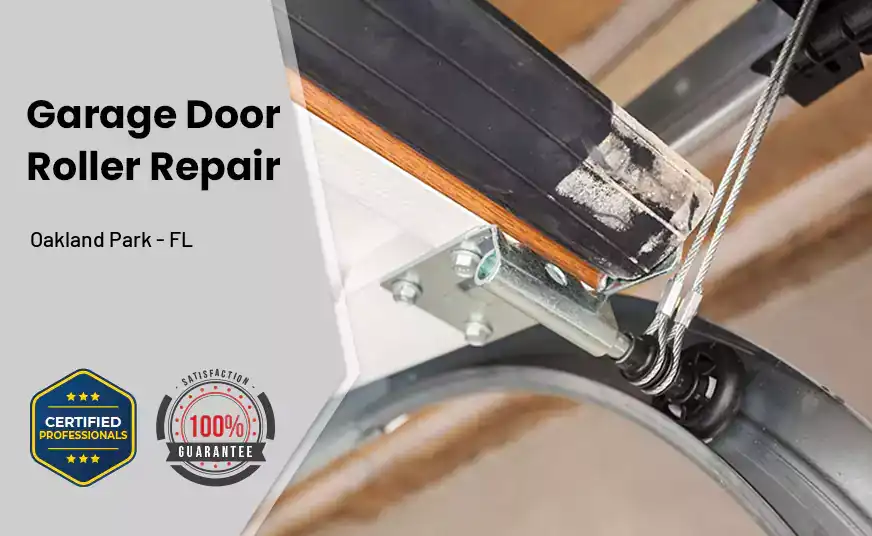 Garage Door Roller Repair Oakland Park - FL 