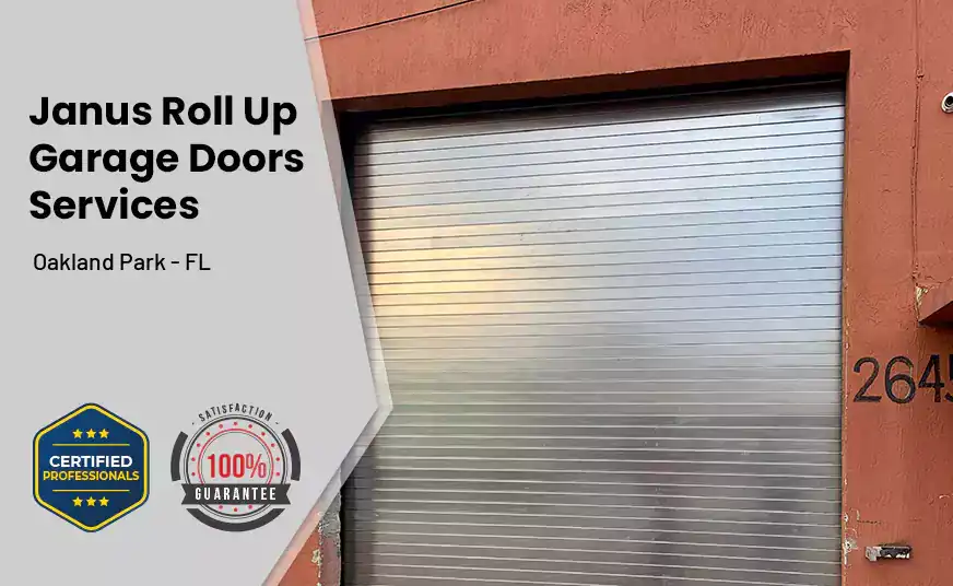 Janus Roll Up Garage Doors Oakland Park - FL