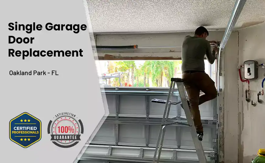 Single Garage Door Replacement Oakland Park - FL 
