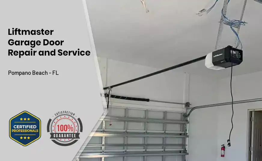 Liftmaster Garage Door Repair and Service Pompano Beach - FL