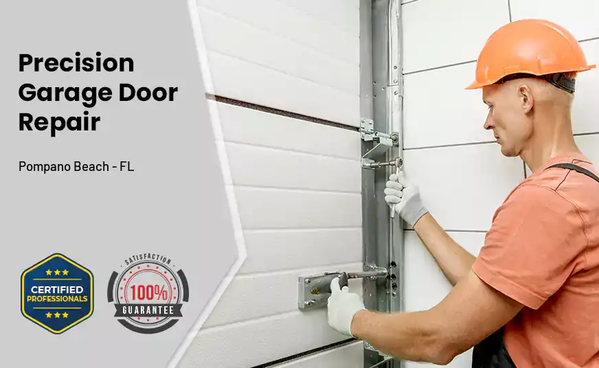 Precision Garage Door Repair Pompano Beach - FL 