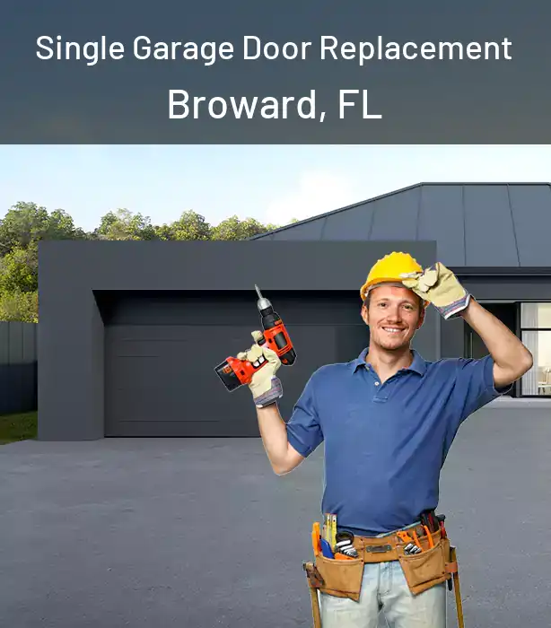 Single Garage Door Replacement Broward, FL