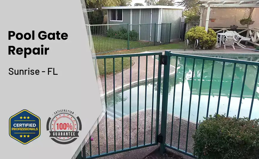 Pool Gate Repair Sunrise - FL