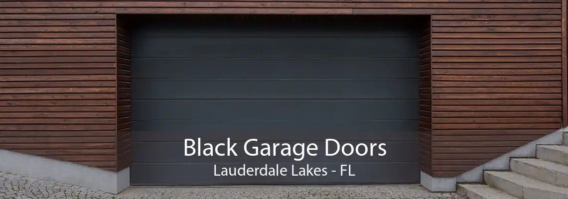 Black Garage Doors Lauderdale Lakes - FL