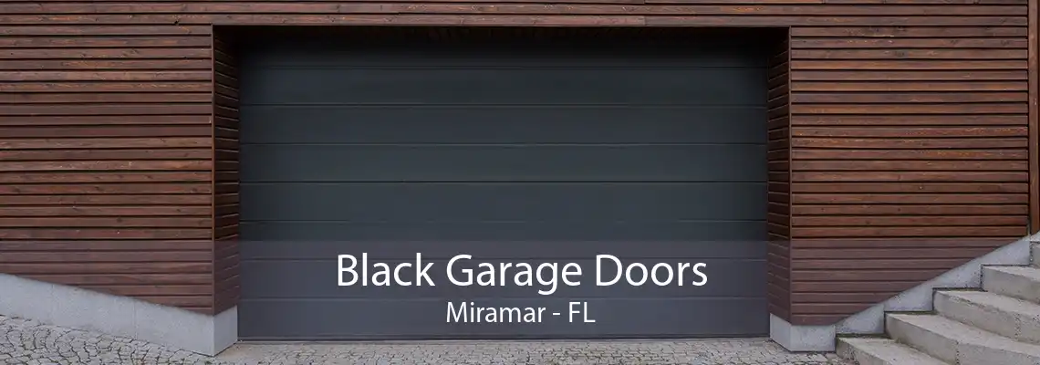 Black Garage Doors Miramar - FL