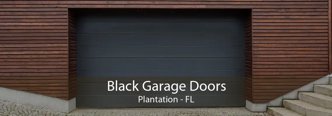 Black Garage Doors Plantation - FL