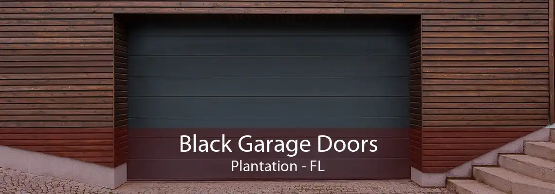 Black Garage Doors Plantation - FL