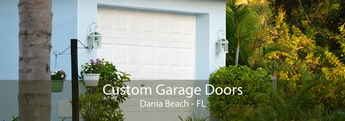 Custom Garage Doors Dania Beach - FL