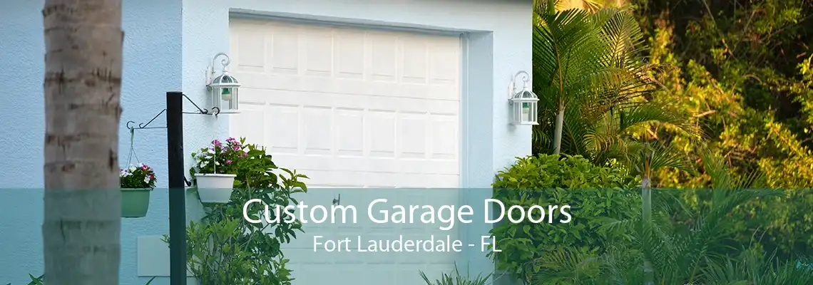 Custom Garage Doors Fort Lauderdale - FL