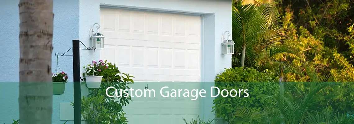 Custom Garage Doors 