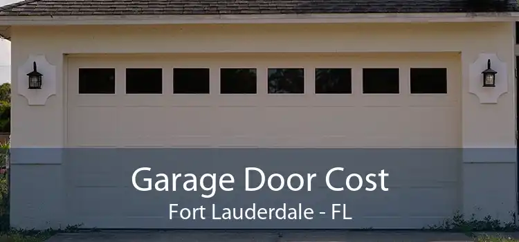 Garage Door Cost Fort Lauderdale - FL