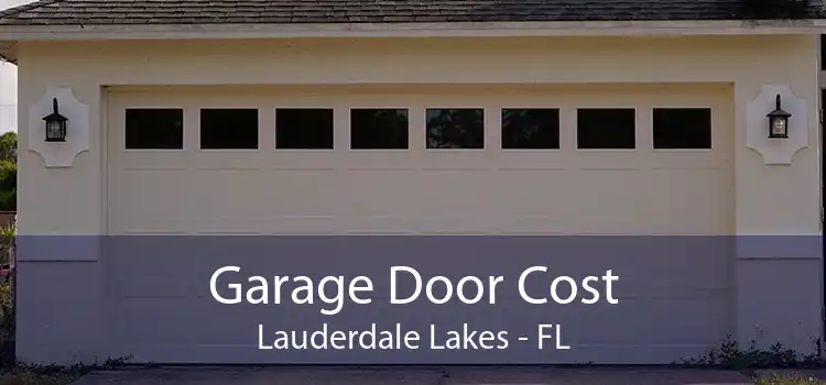 Garage Door Cost Lauderdale Lakes - FL