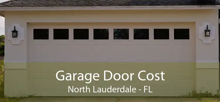 Garage Door Cost North Lauderdale - FL