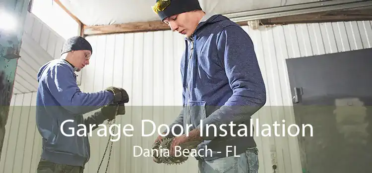 Garage Door Installation Dania Beach - FL