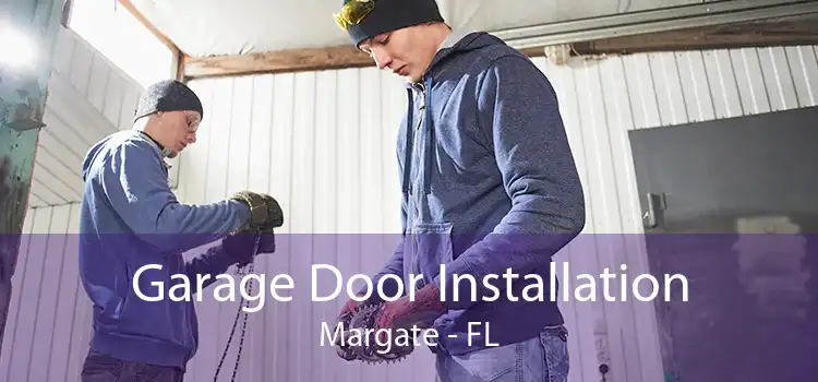 Garage Door Installation Margate - FL