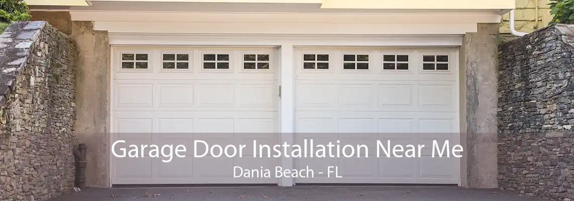 Garage Door Installation Near Me Dania Beach - FL