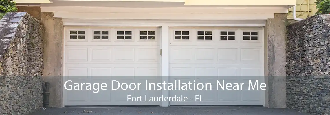 Garage Door Installation Near Me Fort Lauderdale - FL