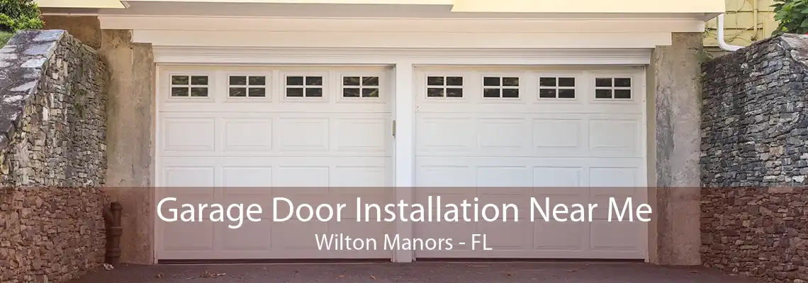 Garage Door Installation Near Me Wilton Manors - FL