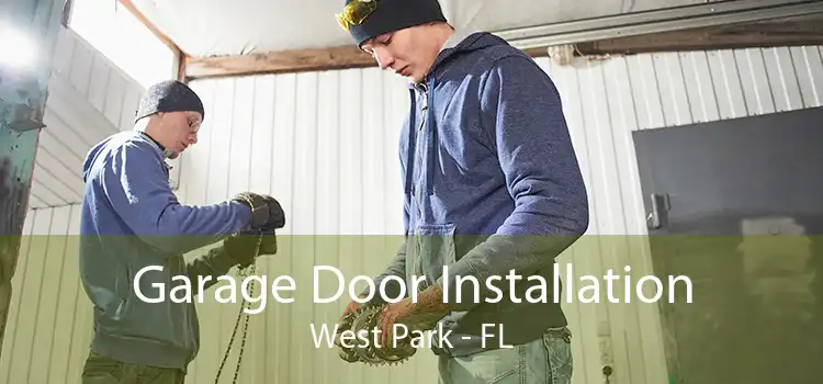 Garage Door Installation West Park - FL