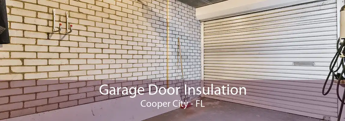 Garage Door Insulation Cooper City - FL