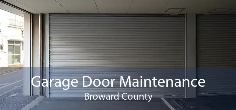 Garage Door Maintenance Broward County