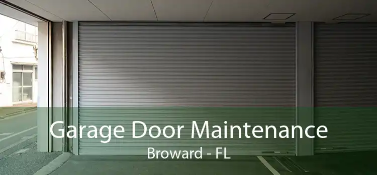 Garage Door Maintenance Broward - FL