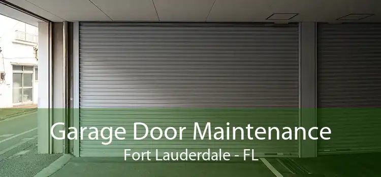 Garage Door Maintenance Fort Lauderdale - FL