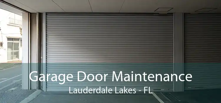 Garage Door Maintenance Lauderdale Lakes - FL