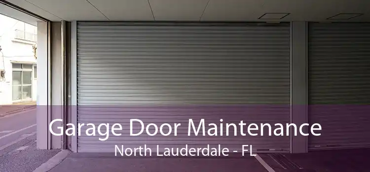 Garage Door Maintenance North Lauderdale - FL